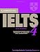  : Cambridge IELTS 4 Student's Book with Answers: Examination papers from University of Cambridge ESOL Examinations (IELTS Practice Tests)