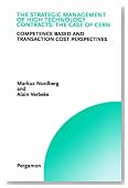 The Strategic Management of High Technology Contracts: The Case of CERN (Technology, Innovation, Entrepreneurship and Competitive Strategy)