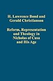 Reform, representation and theology in Nicholas of Cusa and his age
