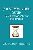 QUEST FOR A NEW DEATH: Death and Adjustment Hypotheses