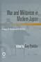 War and Militarism in Modern Japan