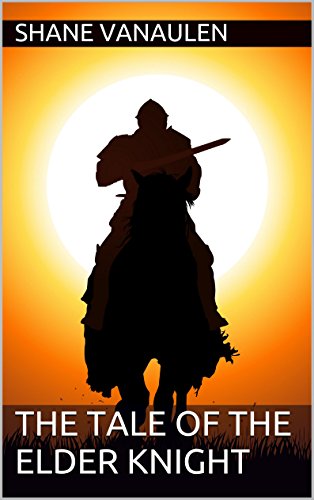 The Tale of the Elder Knight