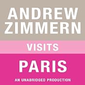 Andrew Zimmern Visits Paris: Chapter 9 from 'The Bizarre Truth' | [Andrew Zimmern]