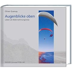 Augenblicke oben: Leben als Wahrnehmungsreise