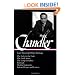 Raymond Chandler: Later Novels and Other Writings: The Lady in the Lake / The Little Sister / The Long Goodbye / Playback /Double Indemnity / Selected Essays and Letters (Library of America)