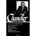 Chandler: Later Novels and Other Writings (Library of America)