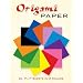Origami Paper: 24 7 x 7 Sheets in 12 Colors (Dover Origami Papercraft)