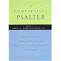 A Comparative Psalter (Hebrew - Greek - English) (Multilingual) (Hardcover)
