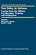 Test Policy in Defense: Lessons from the Military for Education, Training, and Employment (Evaluation in Education and Human Services)