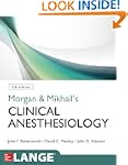 Morgan and Mikhail's Clinical Anesthe...