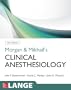 Morgan and Mikhail's Clinical Anesthesiology (Lange Medical Books)
