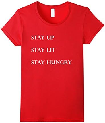 Women's Stay Up Stay Lit Stay Hungry Small Red