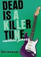 Dead Is a Killer Tune