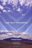 The Tacit Dimension