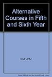 Alternative courses in fifth and sixth year