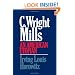C Wright Mills An American Utopian