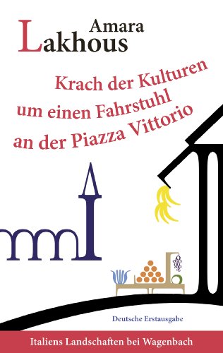 Krach der Kulturen um einen Fahrstuhl an der Piazza Vittorio (WAT) (German Edition)