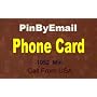Call From USA to USA (1052 Min.) & International $20 Phone Card -- Pin By Email