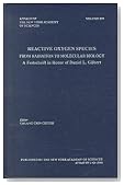 Reactive Oxygen Species from Radiation to Molecular Biology: A Festschrift in Honor of Daniel L. Gilbert (Annals of the New York Academy of Sciences)