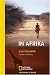  : In Afrika: Mythos und Alltag