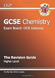 GCSE Chemistry OCR Gateway Revision Guide (Revision Guides Edexcel Ocr Oc)