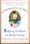 A Celebration of Bees: Helping Children Write Poetry