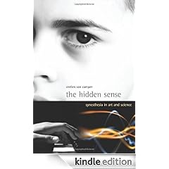 The Hidden Sense: Synesthesia in Art and Science: Syntheses in Art and Science (Leonardo Books)