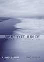 Amethyst Beach: Meditations