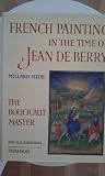 French painting in the time of Jean de Berry. The Boucicaut master