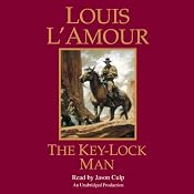 The Key-Lock Man | [Louis L'Amour]