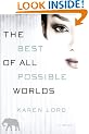The Best of All Possible Worlds: A Novel