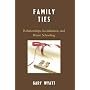Family Ties: Relationships, Socialization, and Home Schooling