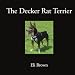 The Decker Rat Terrier
