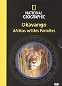 National Geographic - Okavango - Afrikas wildes Paradies