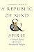 A Republic Of Mind And Spirit: A Cultural History Of American Metaphysical Religion