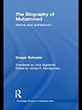 The biography of Muhammed : nature and authenticity