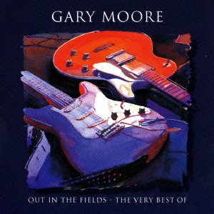 Gary Moore - Out In The Fields - Very Best Of Gary Moore - Zortam Music