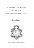 Medieval philosophy redefined : the development of cenoscopic science, AD 354 to 1644 (from the birth of Augustine to the death of Poinsot)