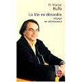 La Vie en d�sordre : Voyage en adolescence
