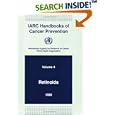 IARC Handbooks of Cancer Prevention: Volume 4: Retinoids (IARC Handbooks of Cancer Prevention) by  IARC Working Group on the Evaluation of Cancer Preventive Agents
