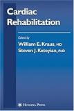 Cardiac Rehabilitation (Contemporary Cardiology)