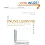 The Online Learning Idea Book: 95 Proven Ways to Enhance Technology-Based and Blended Learning