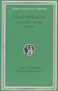 Aristophanes: Clouds. Wasps. Peace (Loeb Classical Library No. 488)