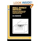 Click here to buy Hall Effect Devices: Magnetic Sensors and Characterization of Semiconductors (The Adam Hilger Series on Sensors) by  R.S. Popovic.