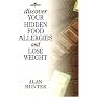 Discover Your Hidden Food Allergies and Lose Weight