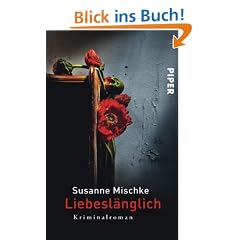 Liebesl�nglich: Kriminalroman