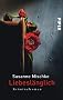 Liebesl�nglich: Kriminalroman