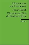 Produkt-Bild: Erl&auml;uterungen und Dokumente zu Heinrich B&ouml;ll: Die verlorene Ehre der Katharina Blum