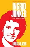 Ingrid Jonker: Poet under Apartheid (Ohio Short Histories of Africa)