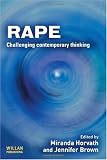 Rape: Challenging Contemporary Thinking